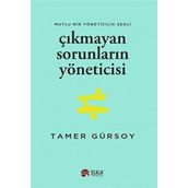 Çıkmayan Sorunların Yöneticisi - Tamer Gürsoy
