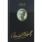 Çile - Necip Fazıl Kısakürek