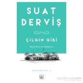 Çılgın Gibi - Suat Derviş