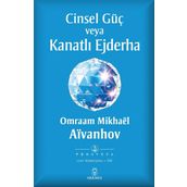 Cinsel Güç veya Kanatlı Ejderha - Omraam Mikhael Aivanhov