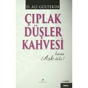 Çıplak Düşler Kahvesi - D. Ali Gültekin