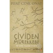 ÇIVIDEN MÜREKKEBE HEP DAHA FAZLASINI ISTEDILER - FUAT CENK ONAT