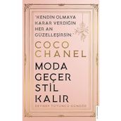 Coco Chanel - Moda Geçer Stil Kalır - Zeynep Tütüncü Güngör