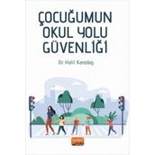 Çocuğumun Okul Yolu Güvenliği - Nobel Akademi