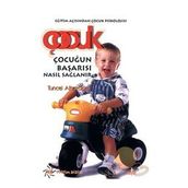 ÇOCUĞUN BAŞARISI NASIL SAĞLANIR - TUNCEL ALTINKÖPRÜ