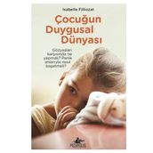 Çocuğun Duygusal Dünyası - Isabelle Filliozat