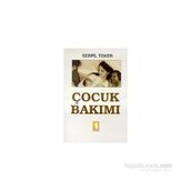 ÇOCUK BAKIMI - SERPIL TOKER (ISBN:9789754450477)
