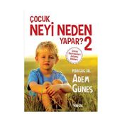 Çocuk Neyi Neden Yapar? 2 - pedagog adem gunes
