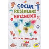 Çocuk Resimleri Hazinedir - Gözde Yıldırım Akyüz