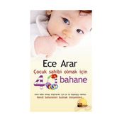ÇOCUK SAHIBI OLMAK İÇİN 40 BAHANE - ECE ARAR