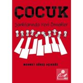 Çocuk Şarkılarında Yeni Örnekler - Mehmet Güneş Açıkgöz