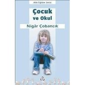 ÇOCUK VE OKUL - NIGAR ÇOBANCIK
