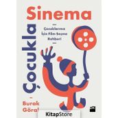 Çocukla Sinema-Çocuklarınız için Film Seçme Rehberi - Burak Göral
