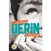 ÇOCUKLAR DERİN DÜŞÜNÜR