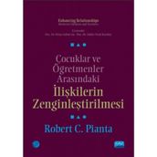 Çocuklar ve Öğretmenler Arasındaki İlişkilerin Zenginleştirilmesi - Robert C. Pianta