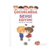 Çocuklarda Sevgi Eğitimi - Yener Özen