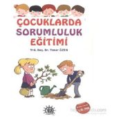Çocuklarda Sorumluluk Eğitimi - Yener Özen