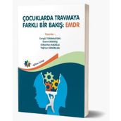 Çocuklarda Travmaya Farklı Bir Bakış EMDR - Cangül Tokmaktepe