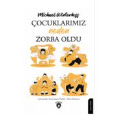 Çocuklarımız Neden Zorba Oldu - Michael Winterhoff
