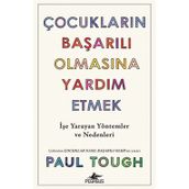 Çocukların Başarılı Olmasına Yardım Etmek - Paul Tough