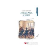 Çocuklarla Beraber - Fyodor Mihailoviç Dostoyevski