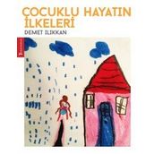 Çocuklu Hayatın İlkeleri - Demet Ilıkkan