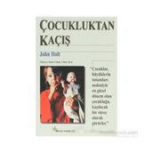 ÇOCUKLUKTAN KAÇIŞ - JOHN HOLT