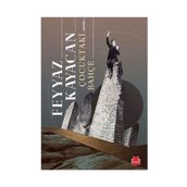 ÇOCUKTAKİ BAHÇE - FEYYAZ KAYACAN