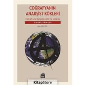Coğrafyanın Anarşist Kökleri - Mekansal Özgürleşmeye Doğru - Simon Springer