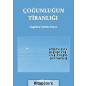 Çoğunluğun Tiranlığı / Nagehan Gürbüz Ersoy