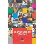 Çokkültürlülük Efsanesi - Aliye Çınar Köysüren
