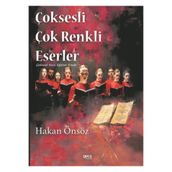 Çoksesli Çok Renkli Eserler - Hakan Önsöz