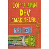 Çöp Adamın Dev Makineler Rehberi - John Farndon