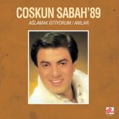 Coşkun Sabah - Ağlamak İstiyorum / Anılar - Plak