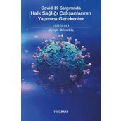 Covid-19 Salgınında Halk Sağlığı Çalışanlarının Yapması Gerekenler - Kolektif
