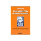 ÇÖZÜME GIDEN YOLDA EN DEĞERLİ DENEYIMLER - MICROSOFT MVP - SELÇUK TÜZEL