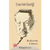 Croce´nin Estetiği - Bedrettin Cömert