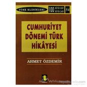 CUMHURIYET DÖNEMİ TÜRK HIKAYESI - AHMET ÖZDEMİR