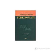 CUMHURIYET DÖNEMİ TÜRK ROMANI - ALEMDAR YALÇIN