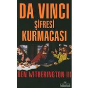 DA VİNCI ŞİFRESİ KURMACASI - BEN WITHERINGTON