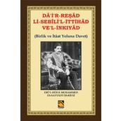 Da’i’r-Reşad Li-Sebili’l-İttihad Ve’l-İnkıyad - Ebü’l-Hüda Muhammed Es-Sayyadi Er-Rifai