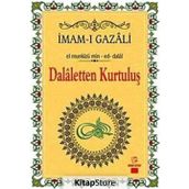 Dalaletten Kurtuluş El Münkizü Min-Ed-Dalal - İmam-ı Gazali