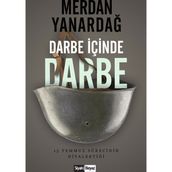 Darbe İçinde Darbe - Merdan Yanardağ