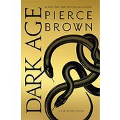 Dark Age: Red Rising Series 5 - The Sunday Times Bestseller