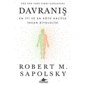 Davranış: En İyi ve En Kötü Haliyle İnsan Biyolojisi - Robert M. Sapolsky