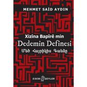 Dedemin Definesi: Xizina Bapire min - Mehmet Said Aydın