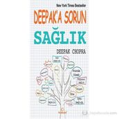 DEEPAK'A SORUN SAĞLIK - DEEPAK CHOPRA