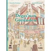 Degas'nın Gözünden - Samantha Friedman