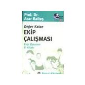 Değer Katan Ekip Çalışması - Acar Baltaş