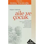 DEĞİŞEN TOPLUMDA AILE VE ÇOCUK - ATALAY YÖRÜKOĞLU